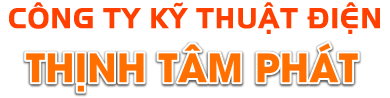 KỸ THUẬT ĐIỆN THỊNH TÂM PHÁT